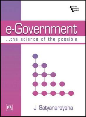 e-Government: The Science of the Possible - J. Satyanarayana - cover