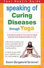 Speaking of Curing Diseases Through Yoga