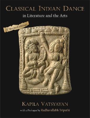 Classical Indian Dance in Literature and the Arts - Kapila Vatsyayan - cover