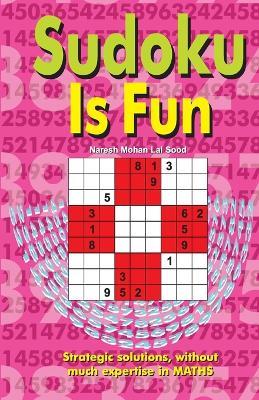 Sudoku is Fun - Naresh Mohan Lal Sood - cover