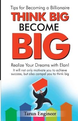 Think Big Become Big - Tarun Engineer - cover