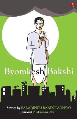 Byomkesh Bakshi Stories - Saradindu Bandopadhyay - cover