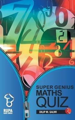 Rupa Book of Super Genius Maths Quiz - Dilip M. Salwi - cover
