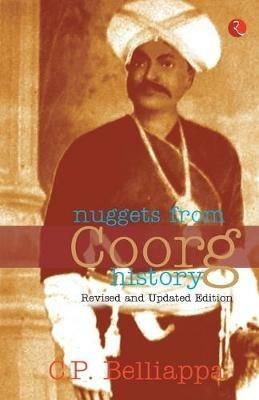 Nuggets from Coorg History - C.P. Belliappa - cover