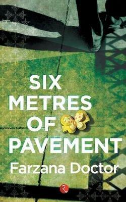 Six Metres of Pavement - Farzana Doctor - cover
