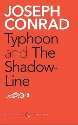 Typhoon and the Shadow-Line - Joseph Conrad - cover
