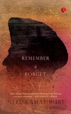 Remember to Forget - Neel Kamal Puri - cover