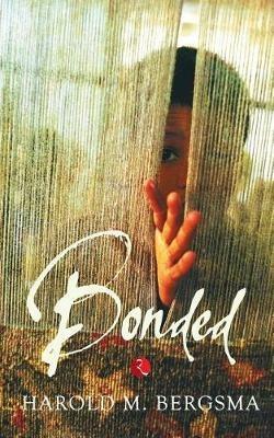 Bonded - Harold M. Bergsma - cover
