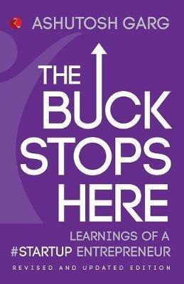 The Buck Stops Here - Ashutosh Garg - cover