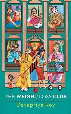 The Weight Loss Club - Devapriya Roy - cover