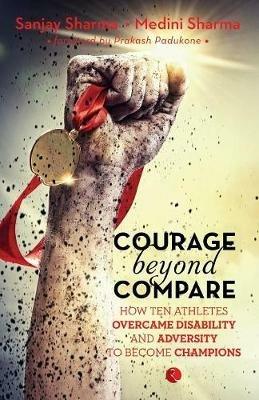Courage Beyond Compare - Sanjay Sharma - cover