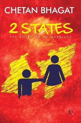 2 States: The Story of My Marriage - Chetan Bhagat - cover