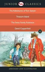 Junior Classic: The Adventures of Tom Sawyer, Treasure Island, the Swiss Family Robinson, David Copperfield