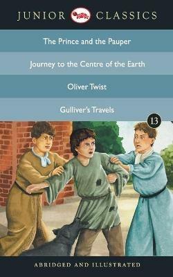 Junior Classic: The Prince and the Pauper, Journey to the Centre of the Earth, Oliver Twist, Gulliver's Travels - cover