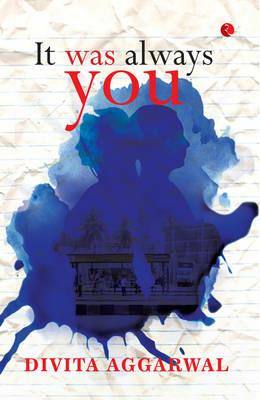 It was Always You - Divita Aggrwal - cover