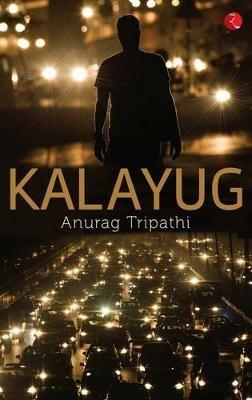 Kalayug - Anurag Tripathi - cover