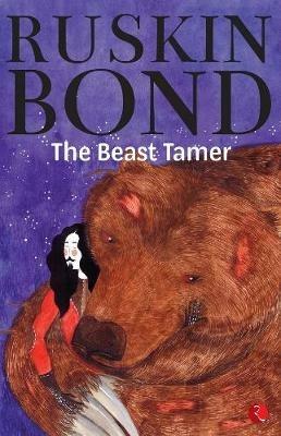 The Beast Tamer - Ruskin Bond - cover