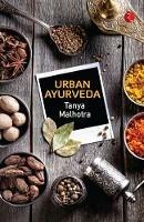 URBAN AYURVEDA - Tanya Malhotra - cover