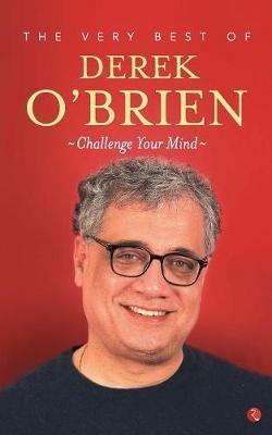 The Very Best of Derek O'Brien - Challange Your Mind - Derek O'Brien - cover