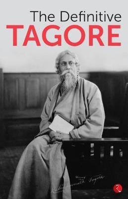 The Definitive Tagore - Rabindranath Tagore - cover