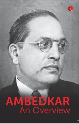 AMBEDKAR: AN OVERVIEW - B. R. Ambedkar - cover