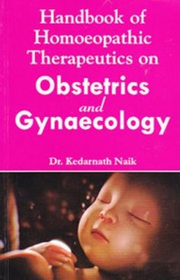 Handbook of Homoeopathic Therapeutics on Obstetrics & Gynaecology - Kedarnath Naik - cover