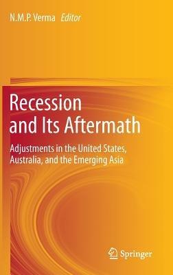 Recession and Its Aftermath: Adjustments in the United States, Australia, and the Emerging Asia - cover