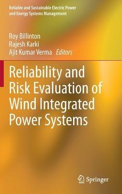 Reliability and Risk Evaluation of Wind Integrated Power Systems - cover