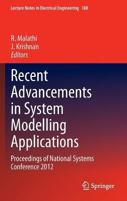 Recent Advancements in System Modelling Applications: Proceedings of National Systems Conference 2012 - cover