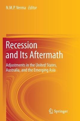 Recession and Its Aftermath: Adjustments in the United States, Australia, and the Emerging Asia - cover