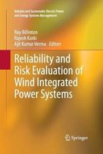 Reliability and Risk Evaluation of Wind Integrated Power Systems