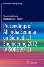 Proceedings of All India Seminar on Biomedical Engineering 2012 (AISOBE 2012)