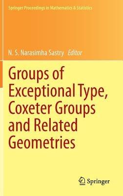 Groups of Exceptional Type, Coxeter Groups and Related Geometries - cover