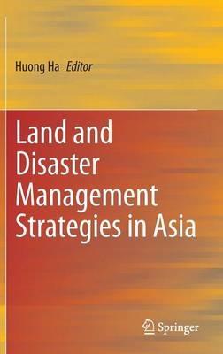 Land and Disaster Management Strategies in Asia - cover