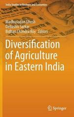 Diversification of Agriculture in Eastern India