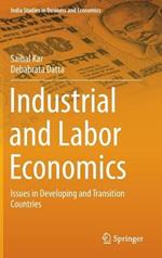 Industrial and Labor Economics: Issues in Developing and Transition Countries