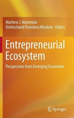 Entrepreneurial Ecosystem: Perspectives from Emerging Economies - cover