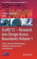 ICoRD’15 – Research into Design Across Boundaries Volume 1: Theory, Research Methodology, Aesthetics, Human Factors and Education