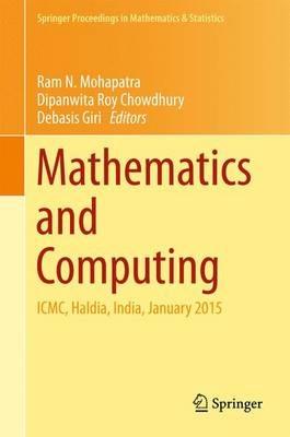 Mathematics and Computing: ICMC, Haldia, India, January 2015 - cover