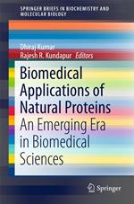 Biomedical Applications of Natural Proteins