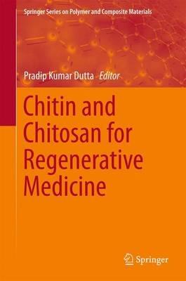 Chitin and Chitosan for Regenerative Medicine - cover