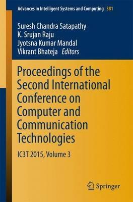 Proceedings of the Second International Conference on Computer and Communication Technologies: IC3T 2015, Volume 3 - cover