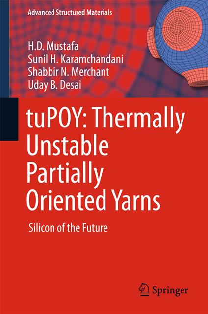 tuPOY: Thermally Unstable Partially Oriented Yarns