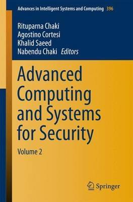 Advanced Computing and Systems for Security: Volume 2 - cover