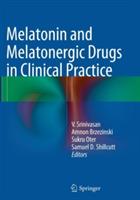 Melatonin and Melatonergic Drugs in Clinical Practice - cover