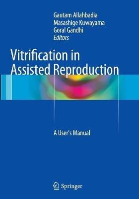 Vitrification in Assisted Reproduction: A User’s Manual - cover