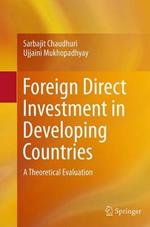 Foreign Direct Investment in Developing Countries: A Theoretical Evaluation