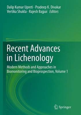 Recent Advances in Lichenology: Modern Methods and Approaches in Biomonitoring and Bioprospection, Volume 1 - cover