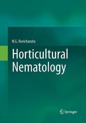 Horticultural Nematology - N.G. Ravichandra - cover