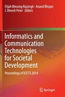 Informatics and Communication Technologies for Societal Development: Proceedings of ICICTS 2014 - cover